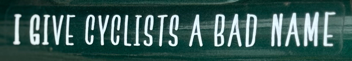 I Give Cyclists a Bad Name Sticker Pack