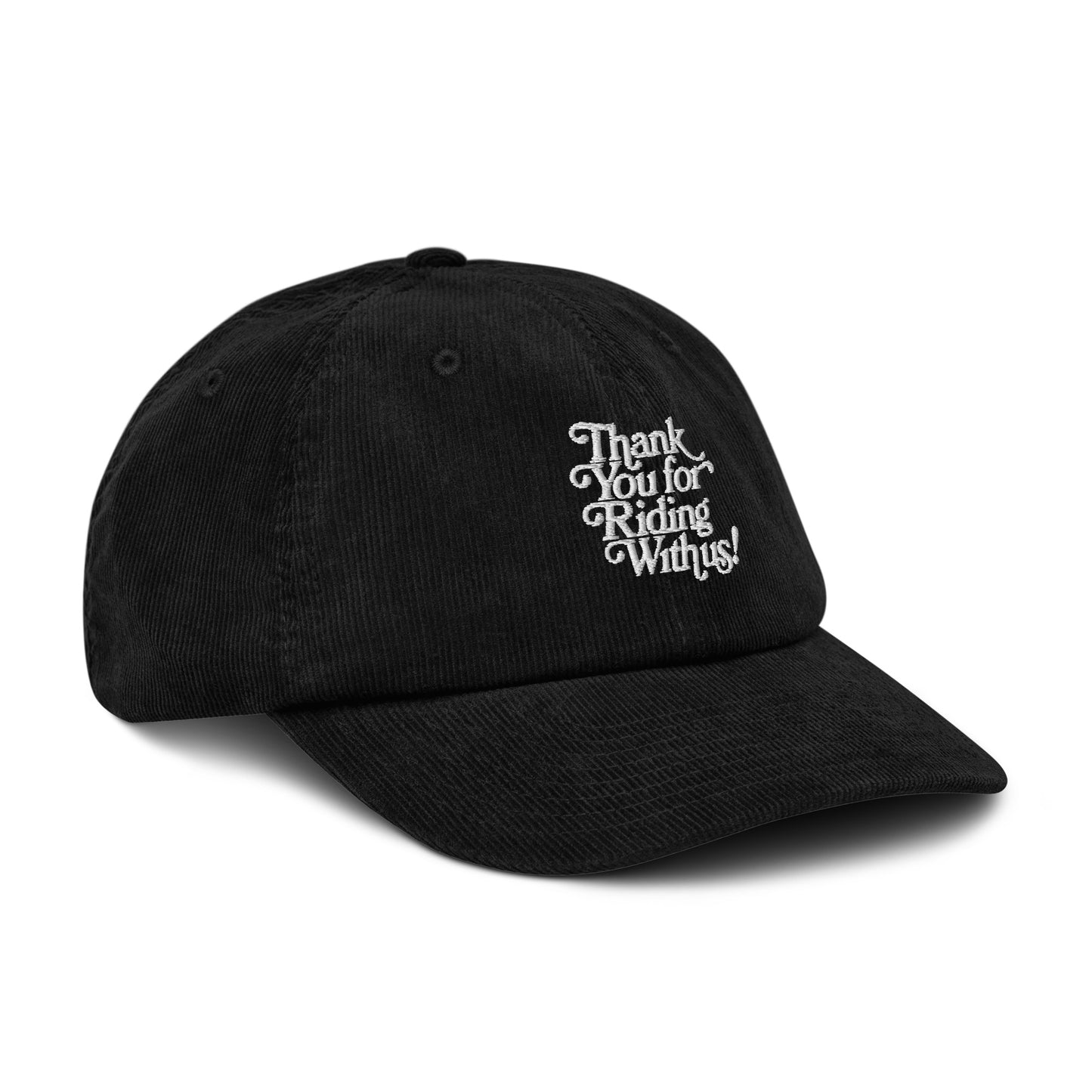 Thank You For Riding With Us! Embroidered Corduroy Cap Black